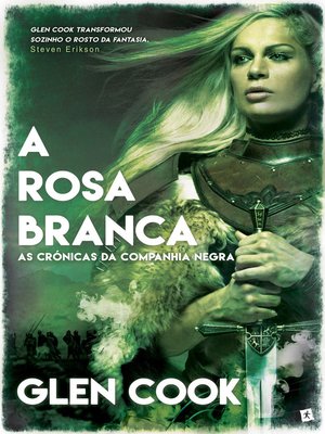 cover image of A Rosa Branca  As Crónicas da Companhia Negra